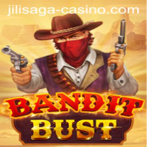 Unveiling BanditBust: The Exciting Casino Game from JILISAGA