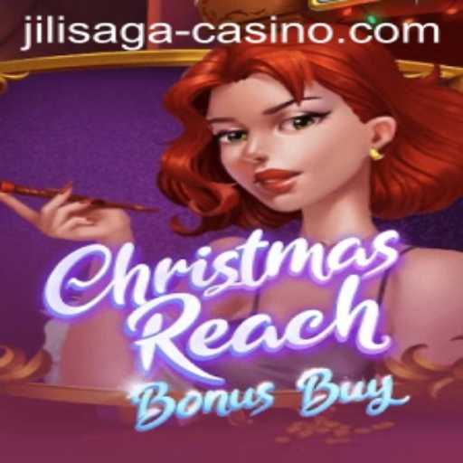 Explore the Thrills of ChristmasReachBonusBuy at JILISAGA Casino