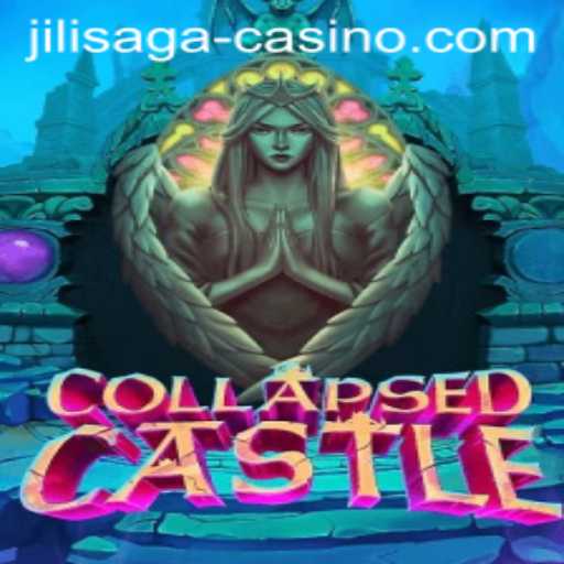Exploring the Enchanting World of CollapsedCastle and JILISAGA Casino