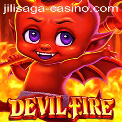 Diving into the Thrilling World of DevilFire and JILISAGA Casino