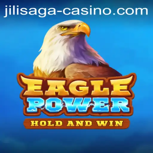 Exploring EaglePower: The Latest Sensation in JILISAGA Casino